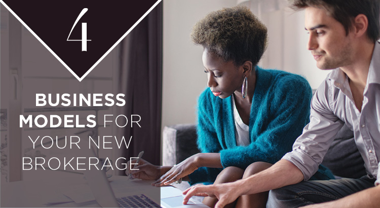 4 Business Models For Your New Brokerage | AgentEDU.com